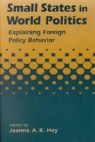 世界政治の中の小国：対外政策の行動分析<br>Small States in World Politics : Explaining Foreign Policy Behavior