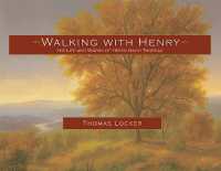 Walking with Henry : The Life and Works of Henry David Thoreau