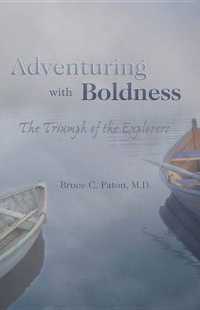 Adventuring with Boldness : The Triumph of the Explorers