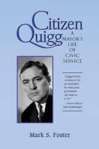 Citizen Quigg : A Mayor's Life of Civic Service