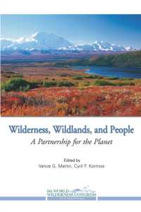 Wilderness, Wildlands, and People : A Partnership for the Planet