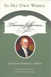 Thomas Jefferson : In His Own Words