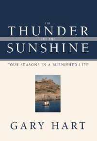 The Thunder and the Sunshine : Four Seasons in a Burnished Life