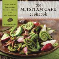 The Mitsitam Café Cookbook : Recipes from the Smithsonian National Museum of the American Indian