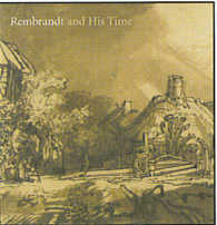 Rembrandt and His Time : Masterworks from the Albertina