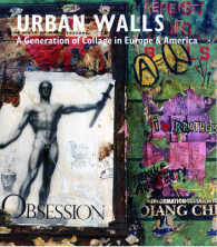 Urban Walls : A Generation of Collage in Europe & America