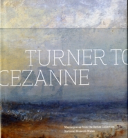 Turner to Cezanne : Masterpieces from the Davies Collection National Museum Wales