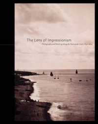 Lens of Impressionism: Photography and Painting Along the Normandy Coast, 1850-1874