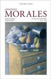 Armando Morales: Monograph and Catalogue Raisonne, 1974 - 2004