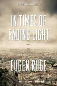 In Times of Fading Light (Lannan Translation Selection (Graywolf Hardcover))