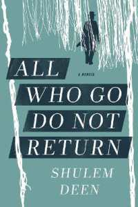 All Who Go Do Not Return : A Memoir