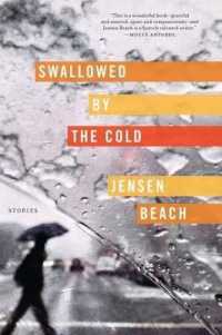 Swallowed by the Cold : Stories