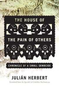 The House of the Pain of Others : Chronicle of a Small Genocide