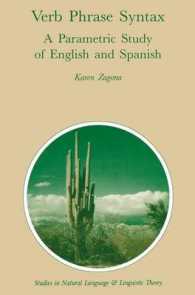 Verb Phrase Syntax : A Parametric Study of English and Spanish (Studies in Natural Language and Linguistic Theory)