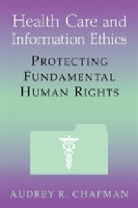 Health Care and Information Ethics : Protecting Fundamental Human Rights