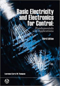 Basic Electricity and Electronics for Control : Fundamentals and Applications （3RD）