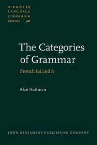 The Categories of Grammar : French lui and le (Studies in Language Companion Series)