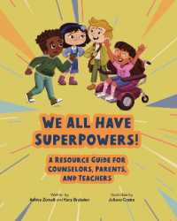 We All Have SuperPowers! : A Resource Guide for Counselors, Parents, and Teachers