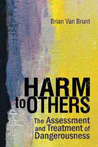 Harm to Others : The Assessment and Treatment of Dangerousness