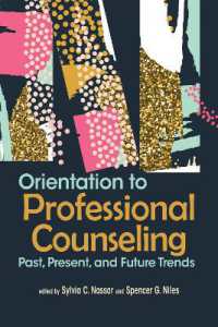 Orientation to Professional Counseling : Past, Present, and Future Trends