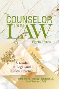 The Counselor and the Law : A guide to legal and ethical practice （8TH）