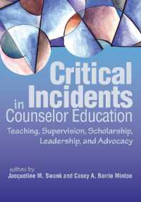Critical Incidents in Counselor Education : Teaching, supervision, scholarship, leadership, and advocacy