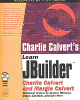 Charlie Calvert's Learn Jbuilder 6 (Wordware Jbuilder Library) （PAP/CDR）