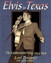 Elvis in Texas : The Undiscovered King 1954-1958