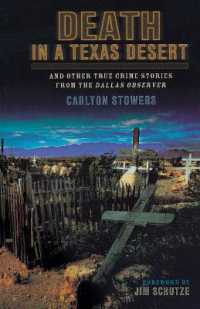 Death in a Texas Desert : And Other True Crime Stories from the Dallas Observer