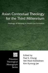 Asian Contextual Theology for the Third Millennium: Theology of Minjung in Fourth-Eye Formation (Princeton Theological Monograph") 〈70〉