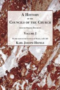 A History of the Councils of the Church : From the Original Documents, to the Close of the Second Council of Nicaea A.d. 787