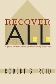 Recover All : A Guide for Families in Understanding Addiction