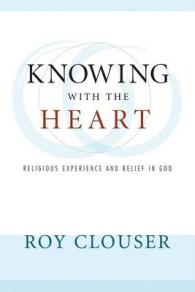 Knowing with the Heart : Religious Experience and Belief in God