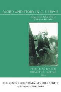 Word and Story in C. S. Lewis (C. S. Lewis Secondary Studies)