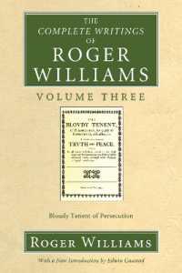 The Complete Writings of Roger Williams, Volume 3 (Complete Writings of Roger Williams) （3RD）
