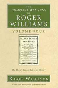 The Complete Writings of Roger Williams, Volume 4 (Complete Writings of Roger Williams) （4TH）