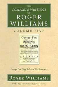 The Complete Writings of Roger Williams, Volume 5 (Complete Writings of Roger Williams) （5TH）