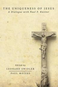 The Uniqueness of Jesus : A Dialogue with Paul F. Knitter