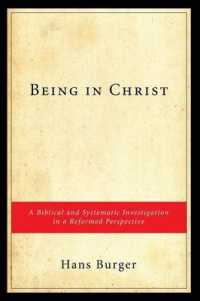 Being in Christ : A Biblical and Systematic Investigation in a Reformed Perspective