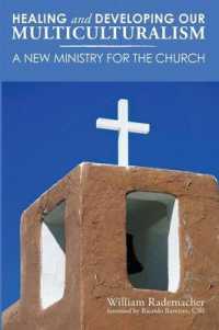 Healing and Developing Our Multiculturalism : A New Ministry for the Church