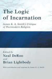 The Logic of Incarnation : James K. A. Smith's Critique of Postmodern Religion