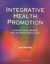 Integrative Health Promotion : Conceptual Bases for Nursing Practice