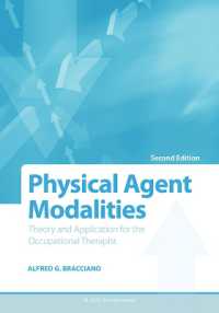 Physical Agent Modalities : Theory and Application for the Occupational Therapist （2ND）
