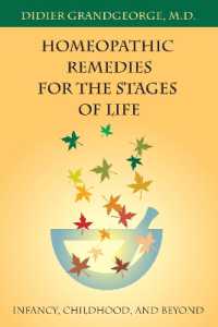 Homeopathic Remedies for the Stages of Life : Infancy, Childhood, and Beyond