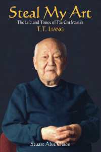 Steal My Art : he Life and Times of T'ai Chi Master T.T. Liang