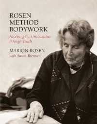 Rosen Method Bodywork : Accessing the Unconscious through Touch