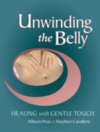 Unwinding the Belly : Healing with Gentle Touch