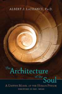 The Architecture of the Soul : A Unitive Model of the Human Person