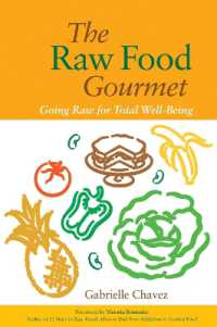 The Raw Food Gourmet : Going Raw for Total Well-Being