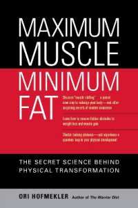 Maximum Muscle, Minimum Fat : The Secret Science Behind Physical Transformation